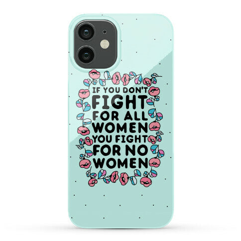 Fight For All Women Phone Case